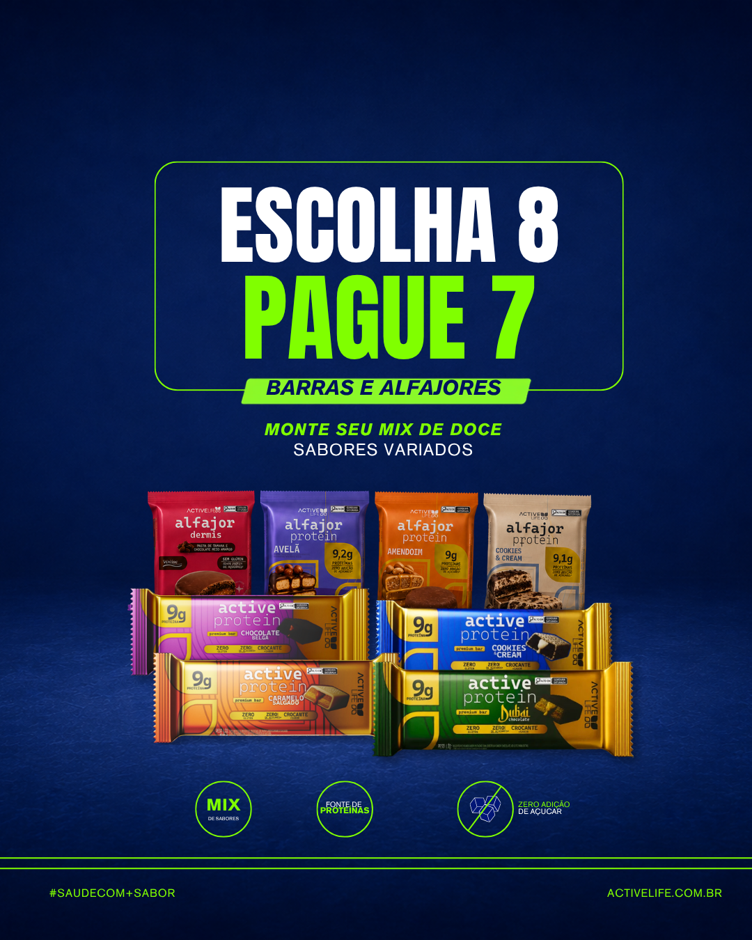 LEVE 8 UNIDADES E PAGUE POR  7- ALFAJORES E BARRAS DE PROTEÍNA